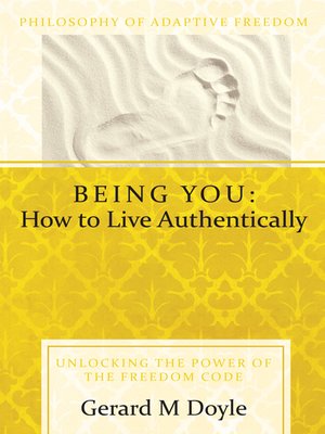 cover image of Being You: How To Live Authentically